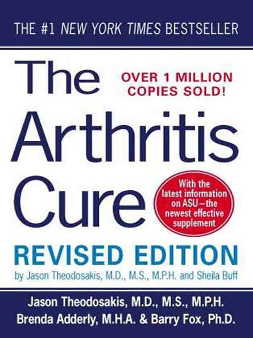 Title details for The Arthritis Cure by Jason Theodosakis, M.D., M.S., M.P.H. - Wait list